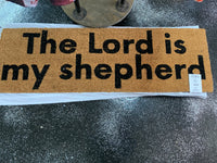 The Lord is my shepherd